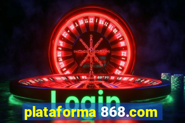 plataforma 868.com